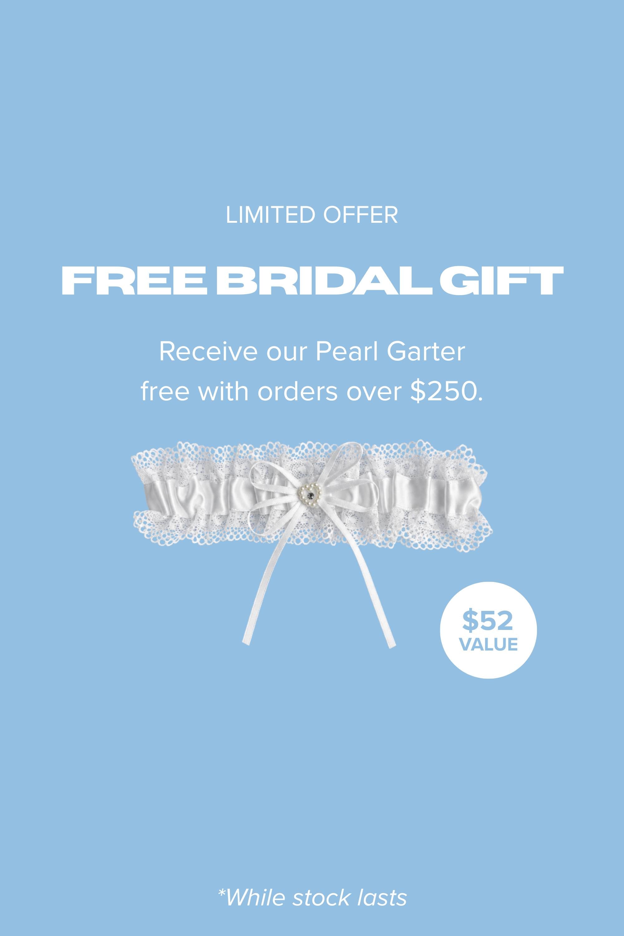 Free bridal gift: ALT's white Pearl Garter free with orders over $250, while stock lasts.